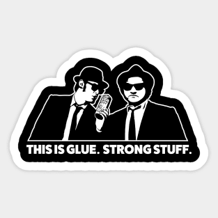 Blues Brothers Glue Strong Stuff Sticker